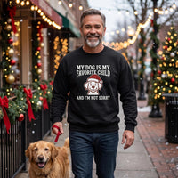 Load image into Gallery viewer, Black crewneck sweatshirt with a white graphic and text that reads 'MY DOG IS MY FAVORITE CHILD AND I'M NOT SORRY' walks with a golden retriever on a sidewalk decorated for Christmas.