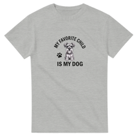 Load image into Gallery viewer, Ash Grey T-Shirt with "My Favorite Child is My Dog" 